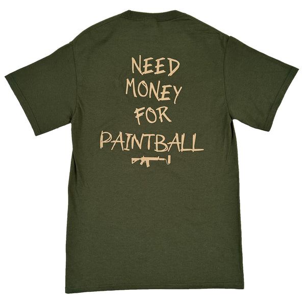 Need Money For Paintball - Olive